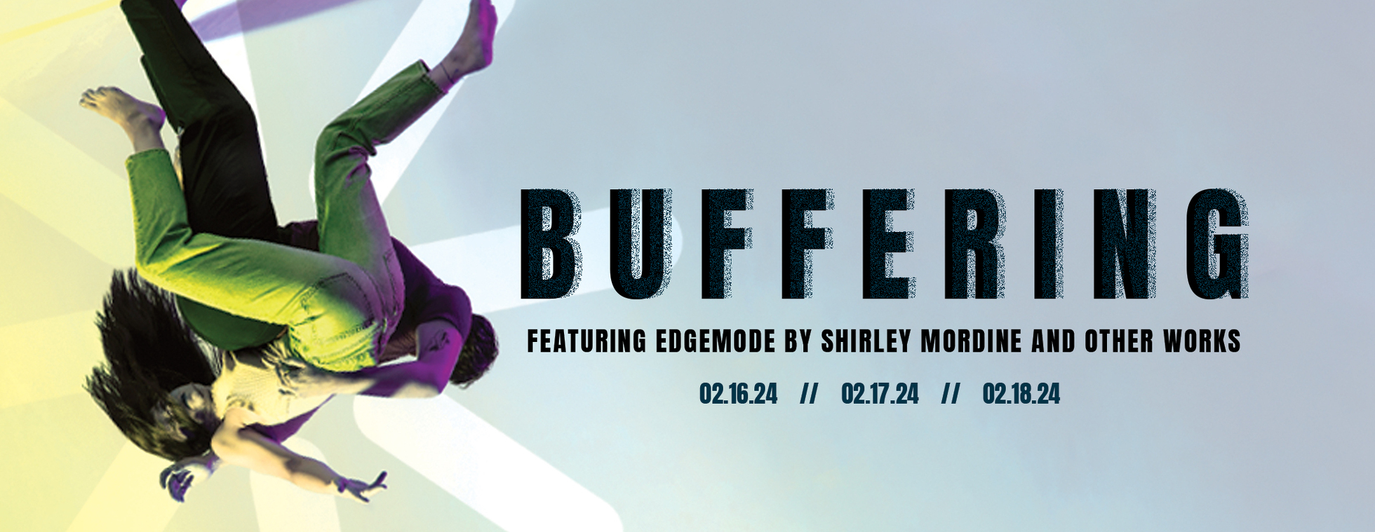 Project Bound Dance Presents BUFFERING | February 18, 2024